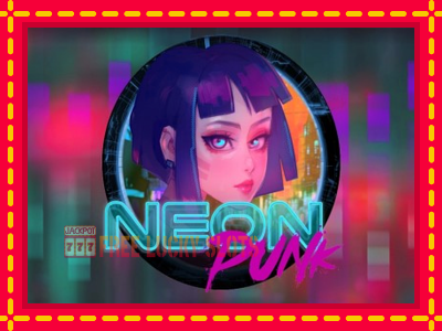 Neon Punk - อัตโนมัติด้วยกลไกที่น่าสนใจ