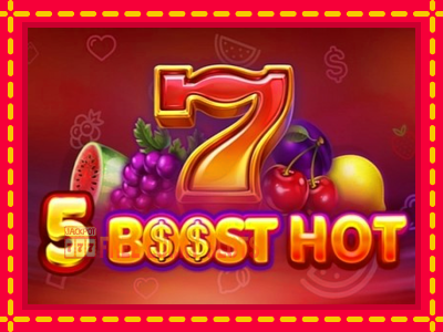 5 Boost Hot - อัตโนมัติด้วยกลไกที่น่าสนใจ