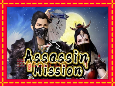 Assassin Mission - อัตโนมัติด้วยกลไกที่น่าสนใจ