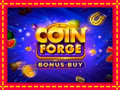 Coin Forge Bonus Buy - อัตโนมัติด้วยกลไกที่น่าสนใจ