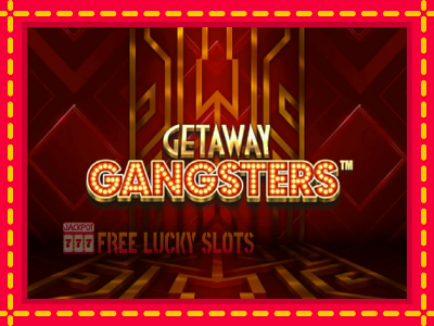 Getaway Gangsters - อัตโนมัติด้วยกลไกที่น่าสนใจ