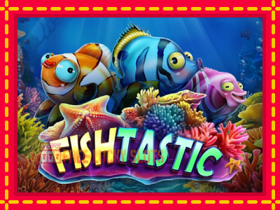 Fishtastic - อัตโนมัติด้วยกลไกที่น่าสนใจ