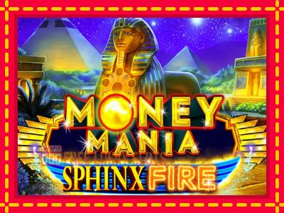 Money Mania Sphinx Fire - อัตโนมัติด้วยกลไกที่น่าสนใจ