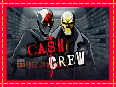 Cash Crew - อัตโนมัติด้วยกลไกที่น่าสนใจ