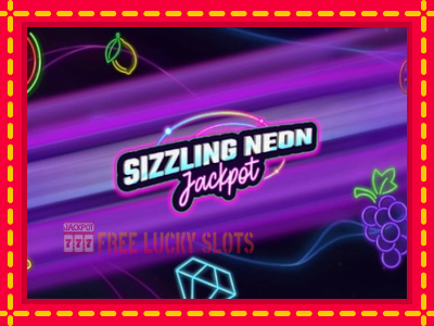 Sizzling Neon Jackpot - อัตโนมัติด้วยกลไกที่น่าสนใจ