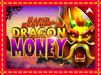 Rapid Feature Dragon Money - อัตโนมัติด้วยกลไกที่น่าสนใจ