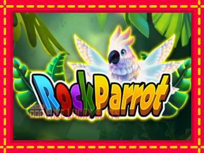 Rock Parrot - อัตโนมัติด้วยกลไกที่น่าสนใจ