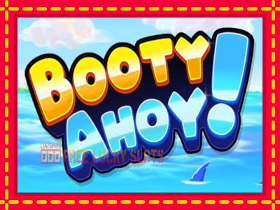 Booty Ahoy - อัตโนมัติด้วยกลไกที่น่าสนใจ