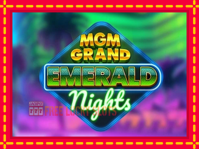 MGM Grand Emerald Nights - อัตโนมัติด้วยกลไกที่น่าสนใจ