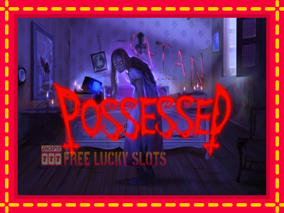 Possessed - อัตโนมัติด้วยกลไกที่น่าสนใจ