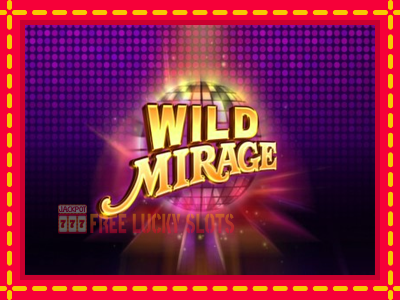 Wild Mirage - อัตโนมัติด้วยกลไกที่น่าสนใจ