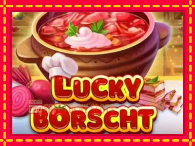 Lucky Borscht - อัตโนมัติด้วยกลไกที่น่าสนใจ