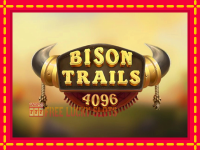 Bison Trails - อัตโนมัติด้วยกลไกที่น่าสนใจ