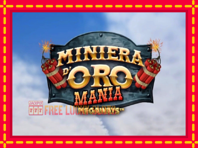 Miniera dOro Mania Megaways - อัตโนมัติด้วยกลไกที่น่าสนใจ