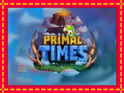 Primal Times - อัตโนมัติด้วยกลไกที่น่าสนใจ