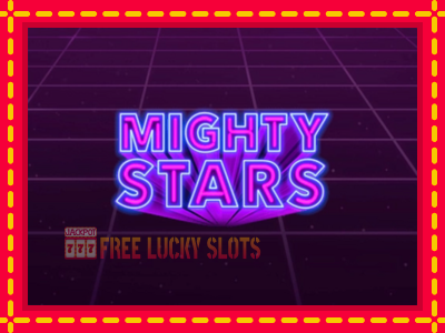 Mighty Stars - อัตโนมัติด้วยกลไกที่น่าสนใจ