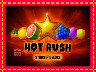 Hot Rush Stars Deluxe - อัตโนมัติด้วยกลไกที่น่าสนใจ