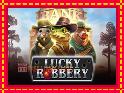 Lucky Robbery - อัตโนมัติด้วยกลไกที่น่าสนใจ