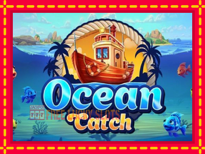 Ocean Catch - อัตโนมัติด้วยกลไกที่น่าสนใจ