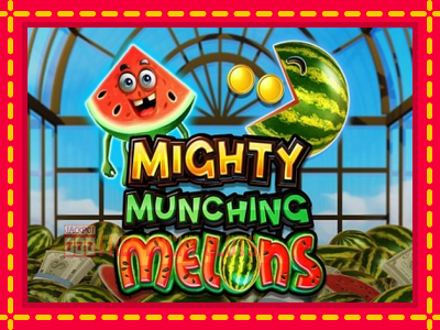 Mighty Munching Melons - อัตโนมัติด้วยกลไกที่น่าสนใจ