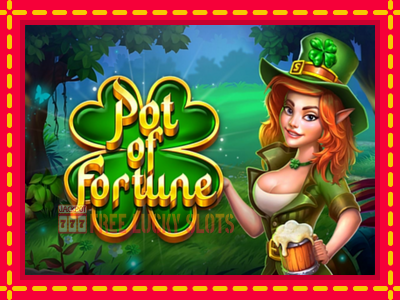 Pot of Fortune - อัตโนมัติด้วยกลไกที่น่าสนใจ