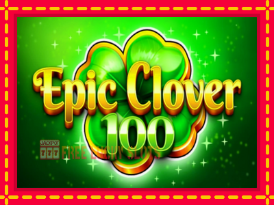 Epic Clover 100 - อัตโนมัติด้วยกลไกที่น่าสนใจ