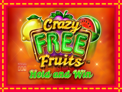 Crazy Free Fruits - อัตโนมัติด้วยกลไกที่น่าสนใจ