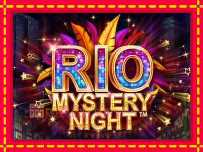 Rio Mystery Night - อัตโนมัติด้วยกลไกที่น่าสนใจ