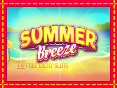 Summer Breeze - อัตโนมัติด้วยกลไกที่น่าสนใจ