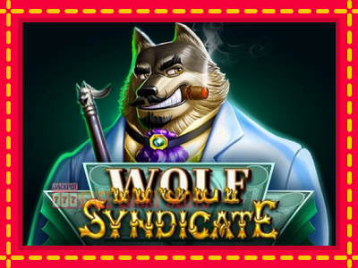 Wolf Syndicate - อัตโนมัติด้วยกลไกที่น่าสนใจ