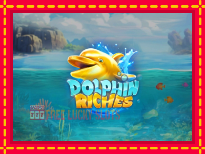 Dolphin Riches - อัตโนมัติด้วยกลไกที่น่าสนใจ