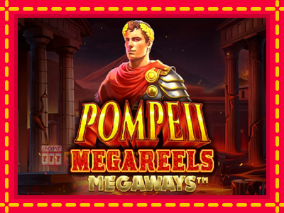 Pompeii Megareels Megaways - อัตโนมัติด้วยกลไกที่น่าสนใจ