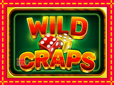 Wild Craps - อัตโนมัติด้วยกลไกที่น่าสนใจ