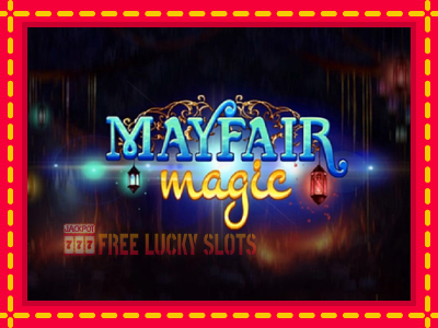 Mayfair Magic - อัตโนมัติด้วยกลไกที่น่าสนใจ