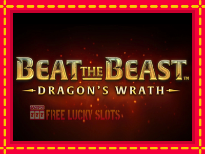 Beat the Beast Dragons Wrath - อัตโนมัติด้วยกลไกที่น่าสนใจ