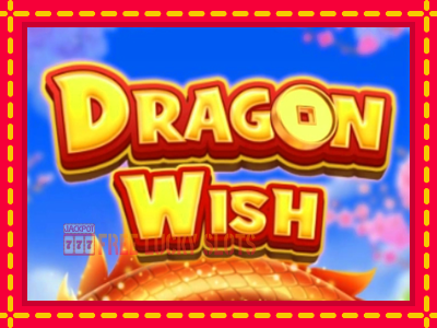 Dragon Wish - อัตโนมัติด้วยกลไกที่น่าสนใจ