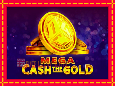 Mega Cash The Gold - อัตโนมัติด้วยกลไกที่น่าสนใจ