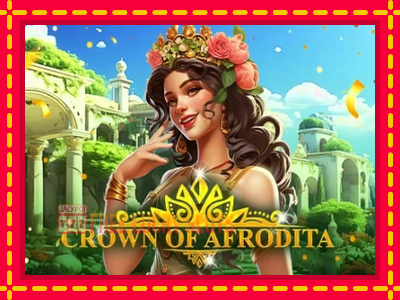 Crown of Afrodita - อัตโนมัติด้วยกลไกที่น่าสนใจ