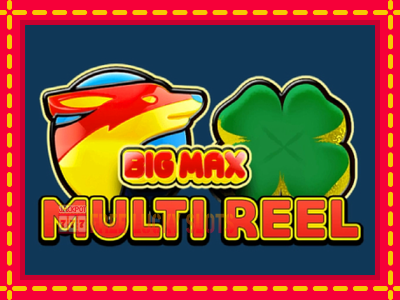 Big Max Multi Reel - อัตโนมัติด้วยกลไกที่น่าสนใจ