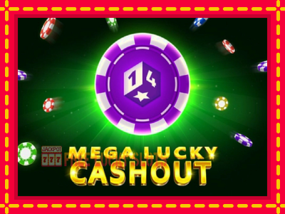 Mega Lucky Cashout - อัตโนมัติด้วยกลไกที่น่าสนใจ