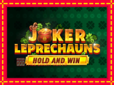 Joker Leprechauns Hold and Win - อัตโนมัติด้วยกลไกที่น่าสนใจ