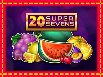 20 Super Sevens - อัตโนมัติด้วยกลไกที่น่าสนใจ