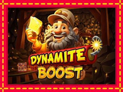 Dynamite Boost - อัตโนมัติด้วยกลไกที่น่าสนใจ