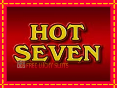 Hot Seven - อัตโนมัติด้วยกลไกที่น่าสนใจ