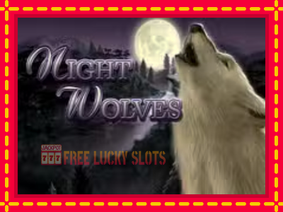 Night Wolves - อัตโนมัติด้วยกลไกที่น่าสนใจ