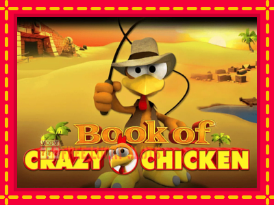 Book of Crazy Chicken - อัตโนมัติด้วยกลไกที่น่าสนใจ