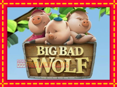 Big Bad Wolf - อัตโนมัติด้วยกลไกที่น่าสนใจ