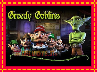 Greedy Goblins - อัตโนมัติด้วยกลไกที่น่าสนใจ