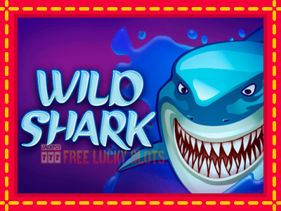 Wild Shark - อัตโนมัติด้วยกลไกที่น่าสนใจ