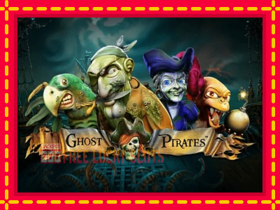 Ghost Pirates - อัตโนมัติด้วยกลไกที่น่าสนใจ